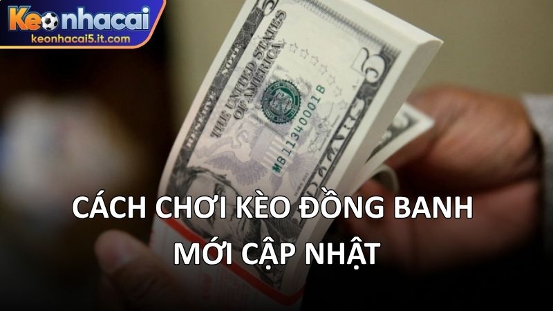 Cách tính tiền kèo đồng banh